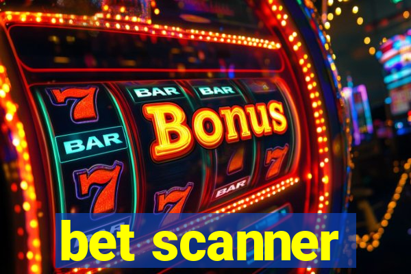 bet scanner